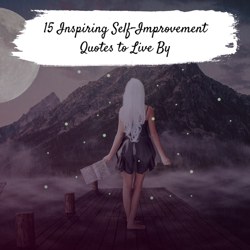 15 Inspiring Self-Improvement Quotes to Live By