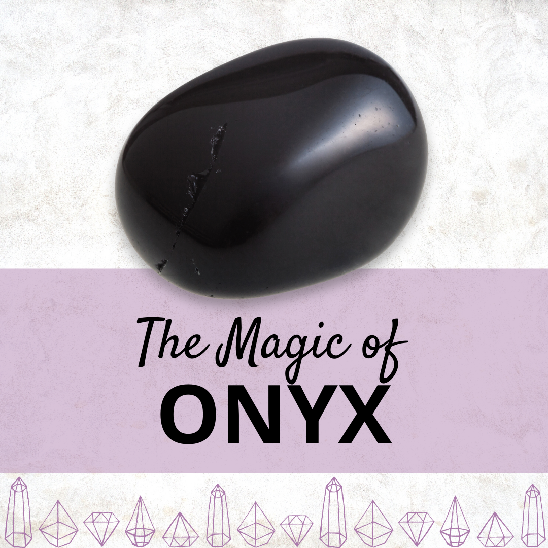 The Magic of Onyx