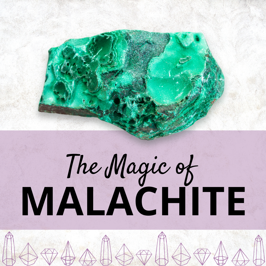 The Magic of Malachite