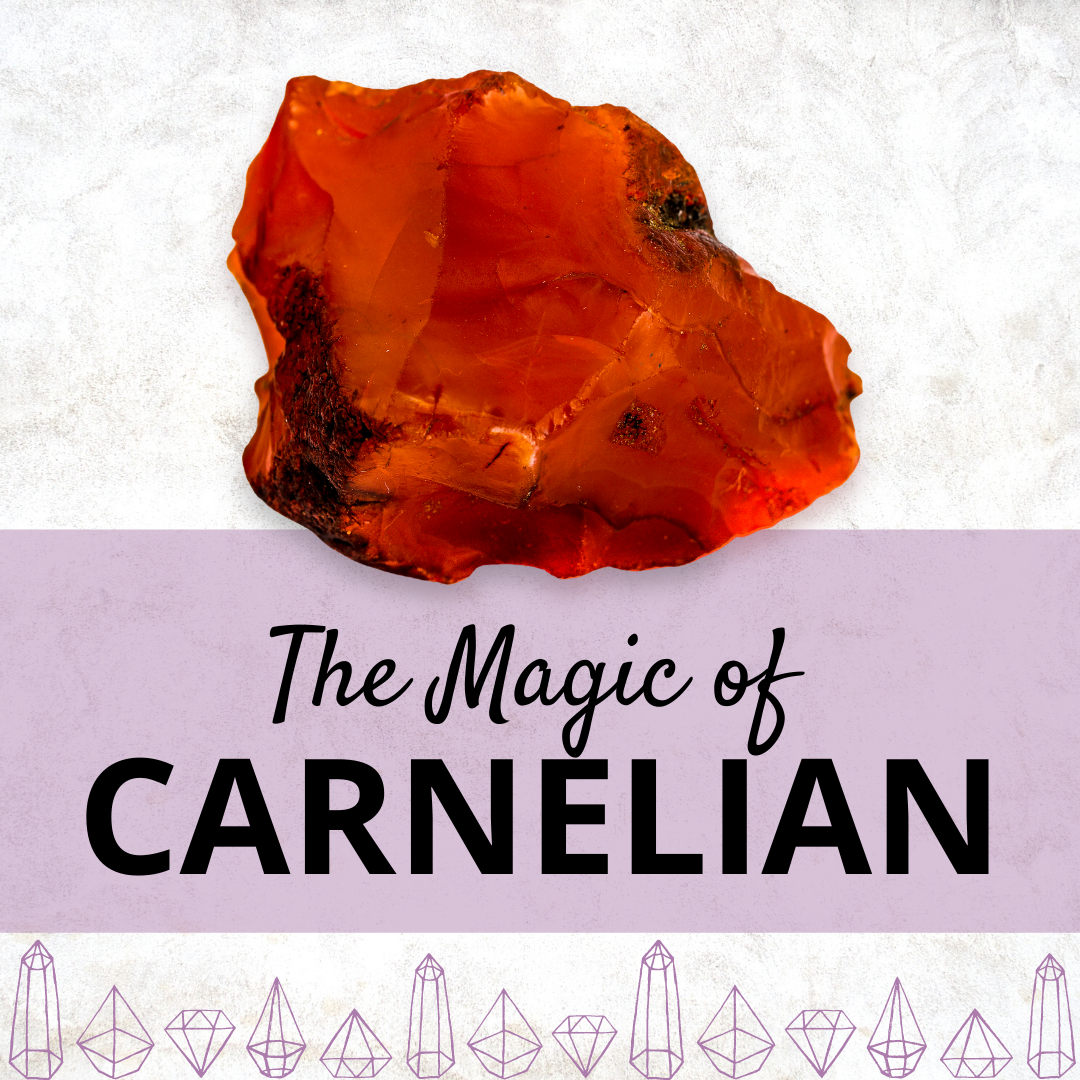 The Magic of Carnelian