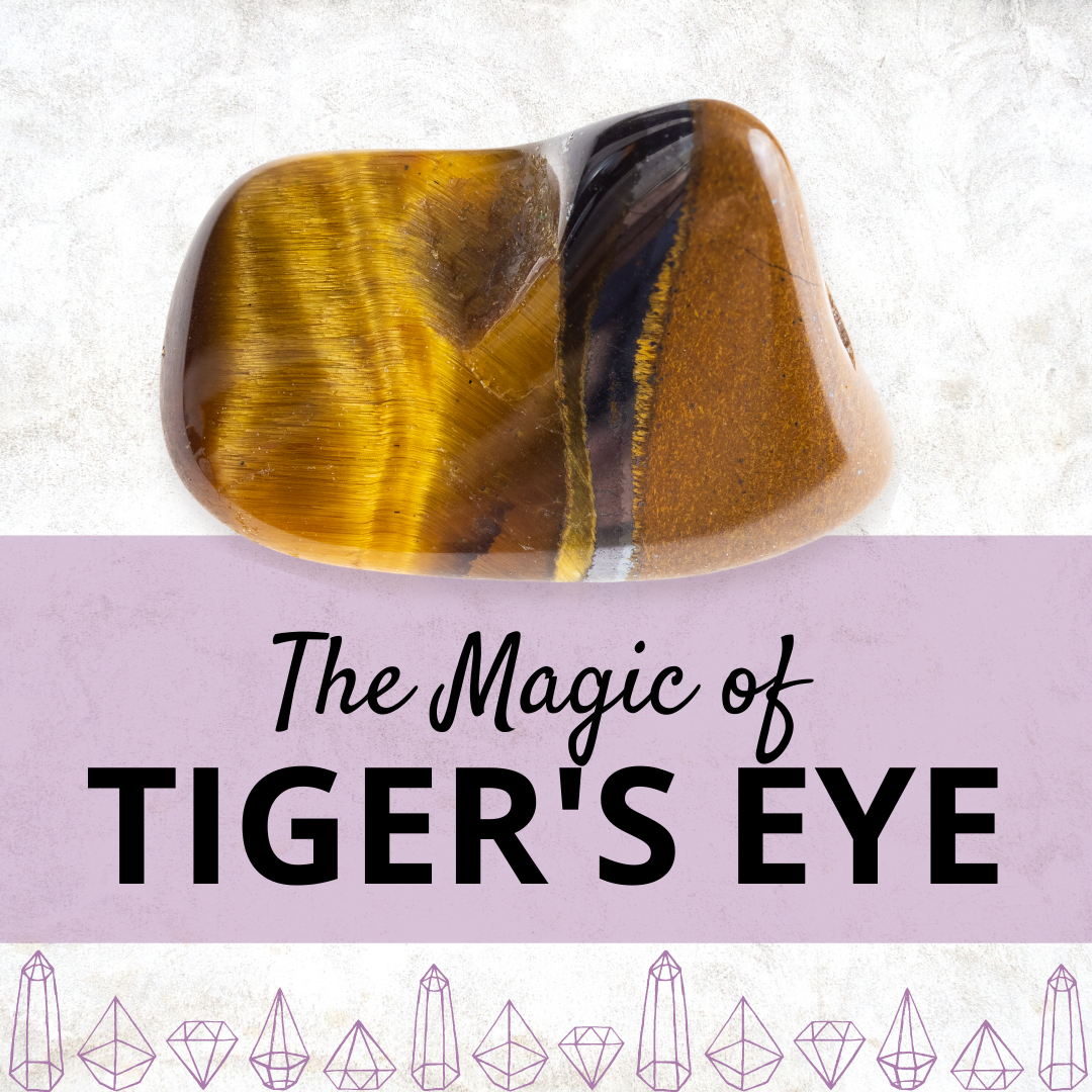 The Magic Of Tiger’s Eye