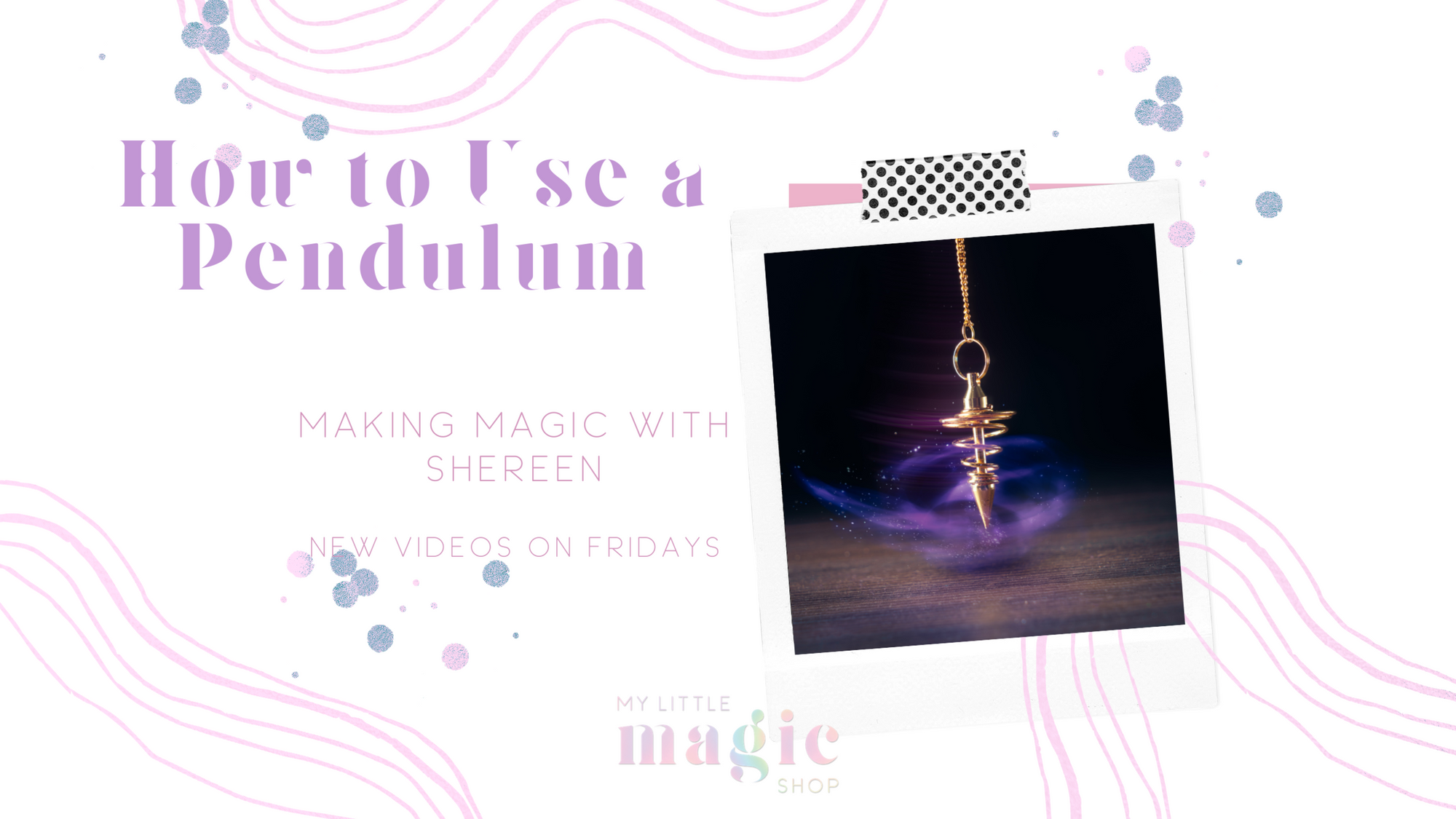 How to Use a Pendulum with Shereen