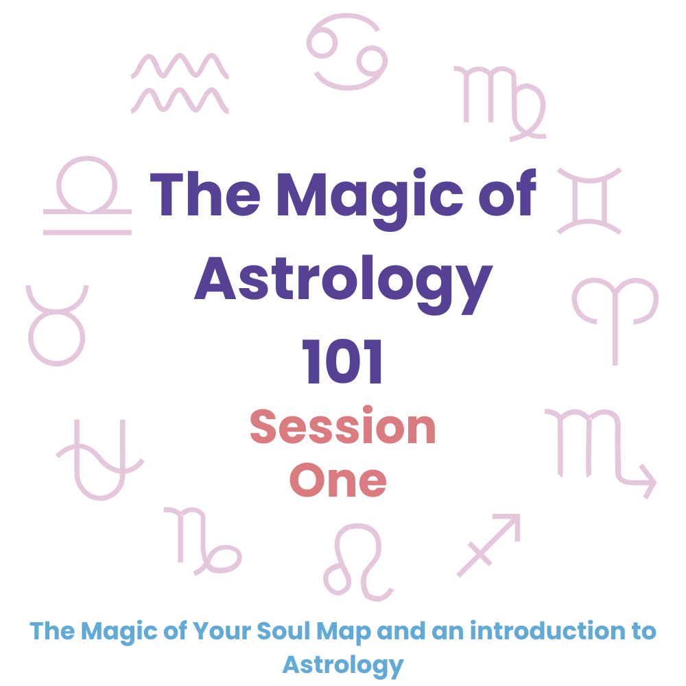 The Magic of Astrology 101 - Session 1