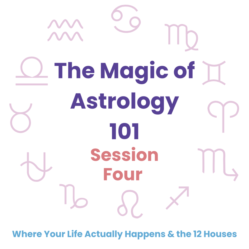 The Magic of Astrology - Session 4 Recap