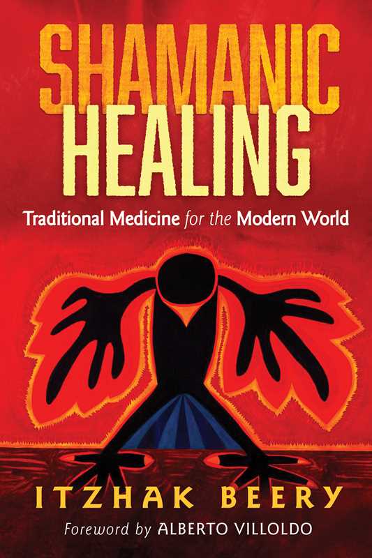 Shamanic Healing by Itzhak Beery