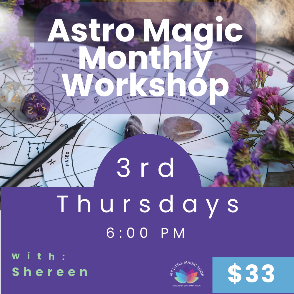 Astro Magic Monthly Workshop