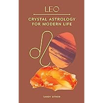 Leo Crystal Astrology for Modern Life