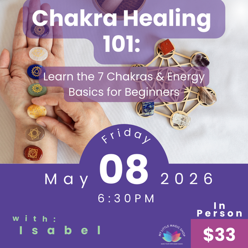 Promotional flyer for Chakra Healing 101 class with hands wearing chakra stones and energy tools.