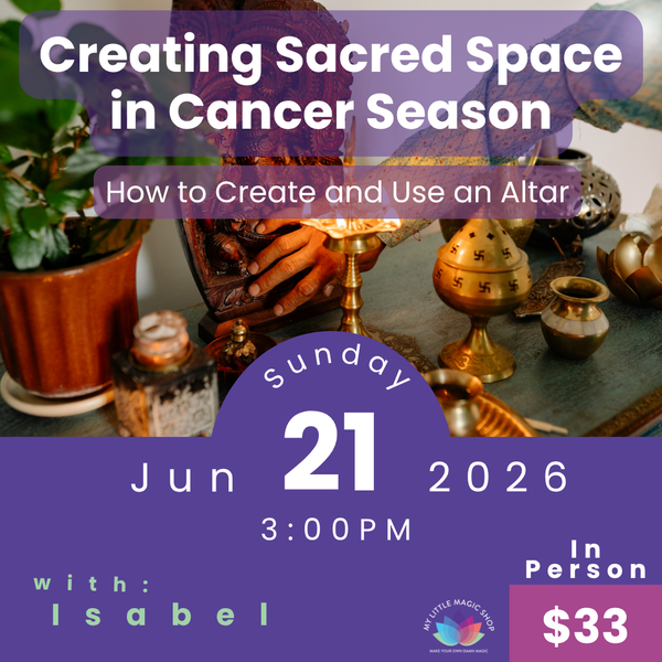 Promotional flyer for creating a sacred space in cancer season with an altar, featuring dates and price.