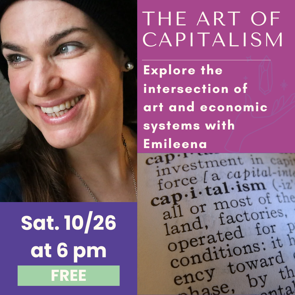 10/26: The Art of Capitalism with Emileena Pedigo