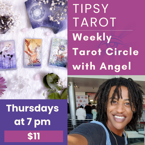 Tipsy Tarot: Weekly Tarot Circle with Angel