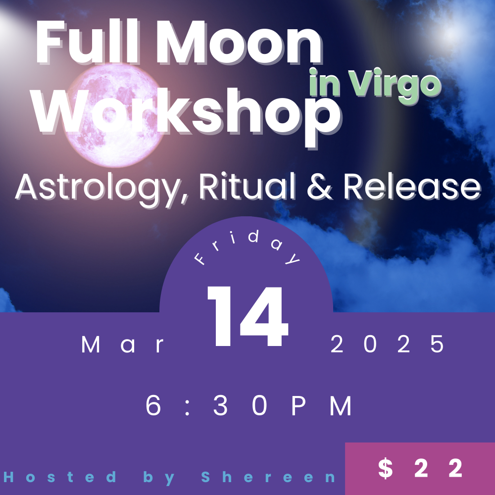 Full Moon Eclipse in Virgo Workshop: Astrology, Ritual and Release