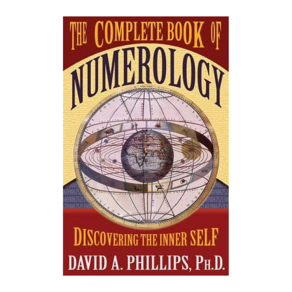 The Complete Book of Numerology by David Phillips