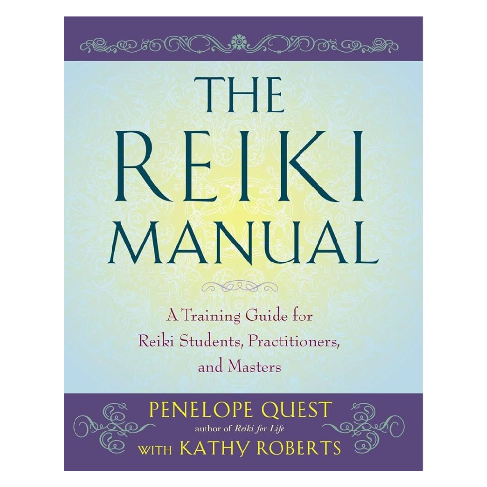 Reiki Manual by Penelope Quest, Kathy Roberts