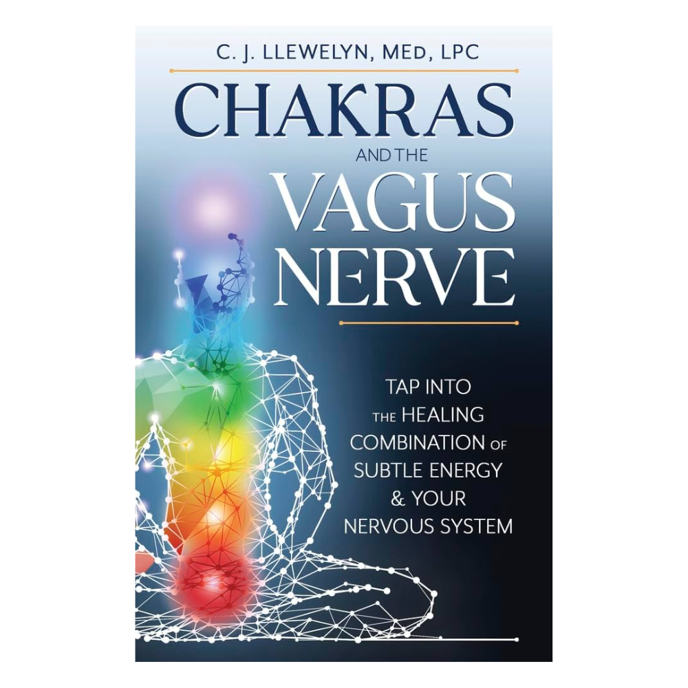 Chakras and the Vagus Nerve by C.J. Llewelyn M.Ed.