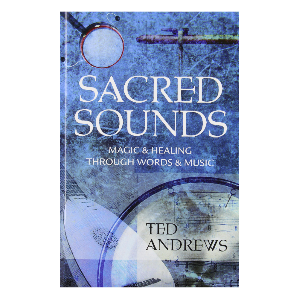 Sacred Sounds by Ted Andrews