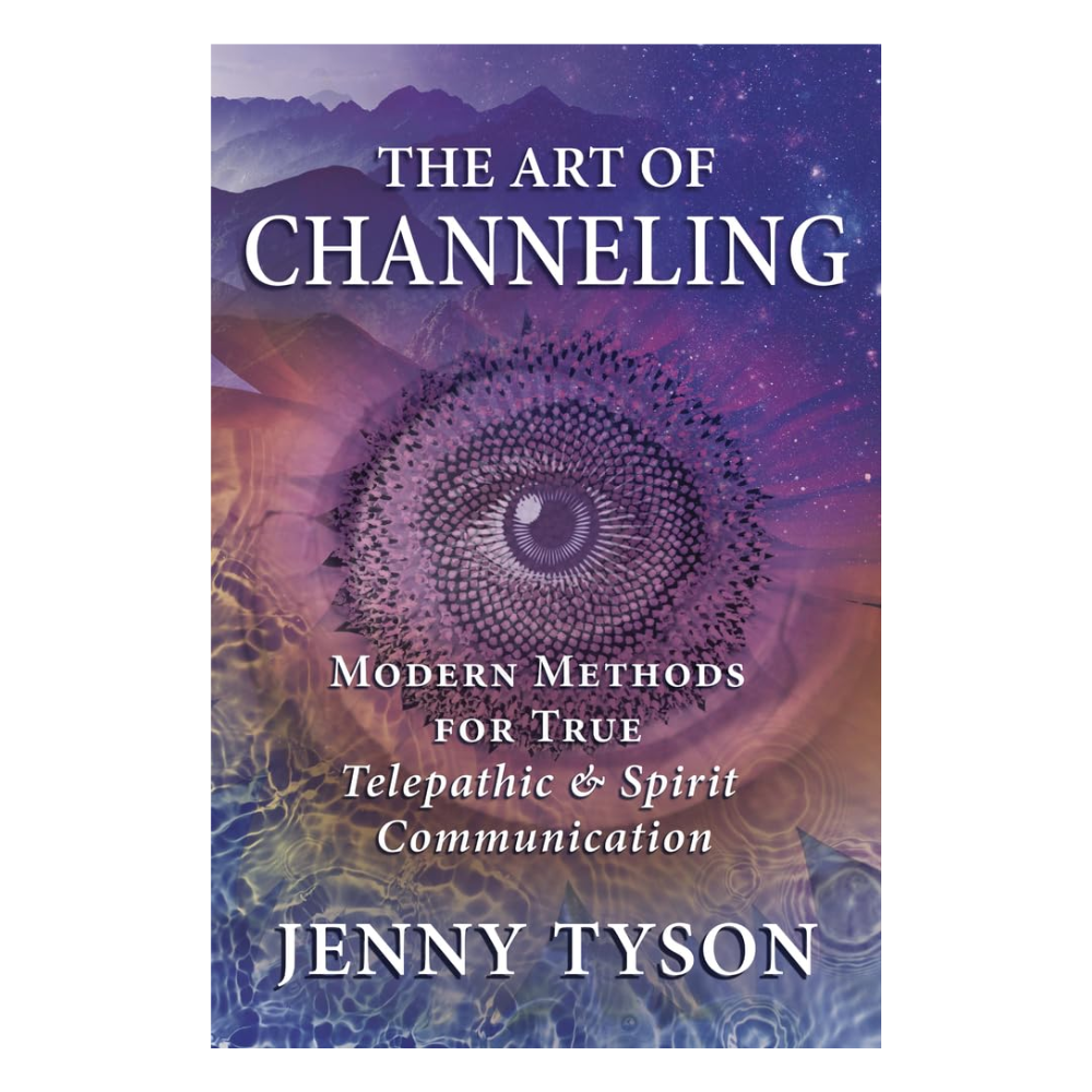 The Art of Channeling by Jenny Tyson, Donald Tyson