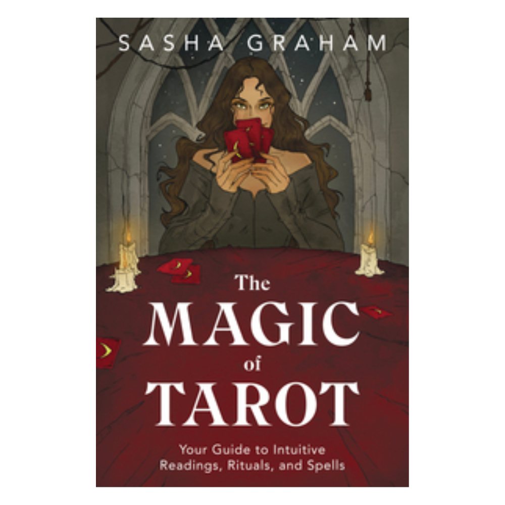 The Magic of Tarot by Sasha Graham