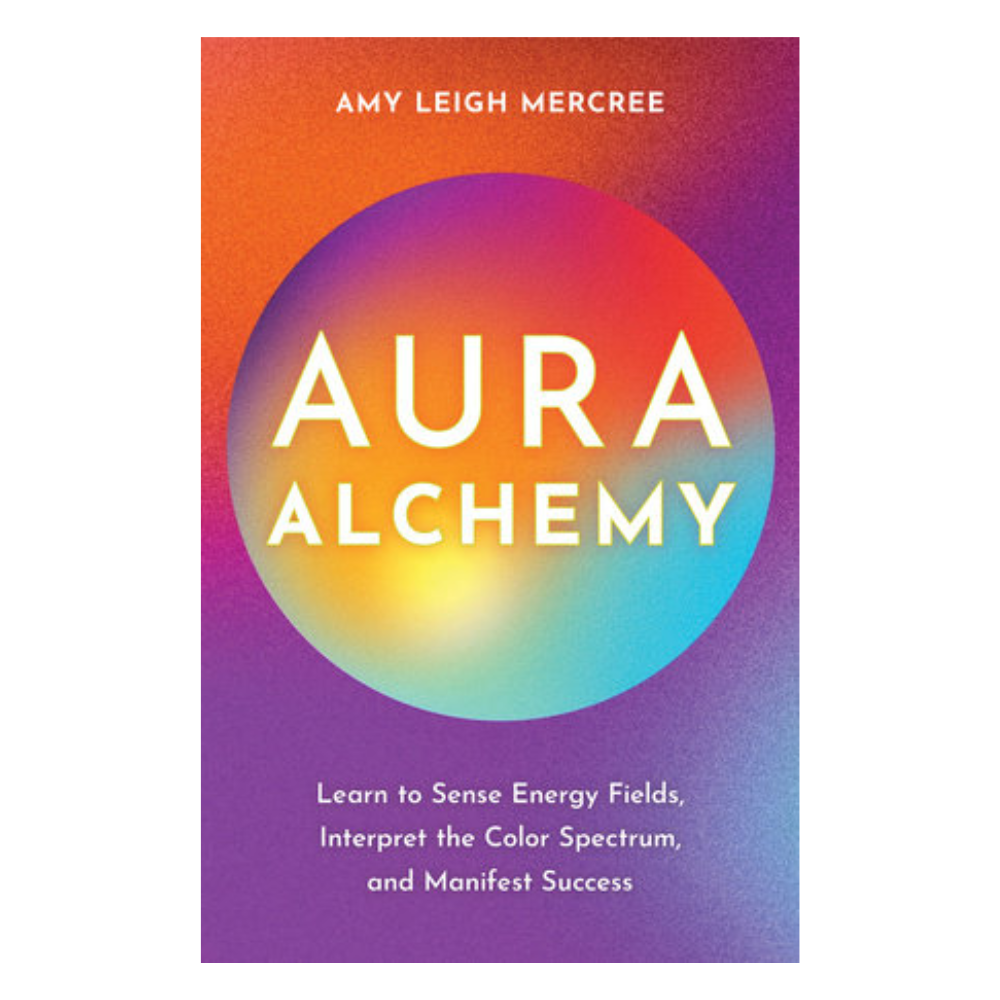Aura Alchemy by Amy Leigh Mercree