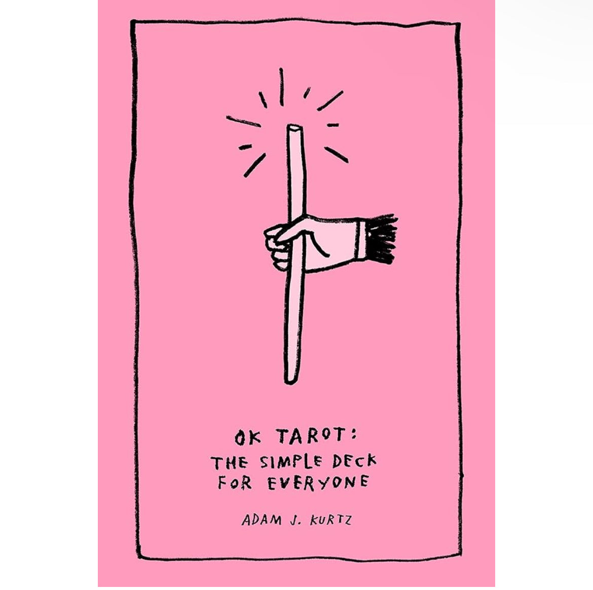 OK Tarot deck by Adam J. Kurtz with a simple pink cover showing a hand holding a wand