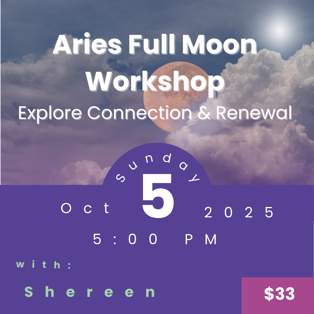 Aries Full Moon Workshop with Shereen