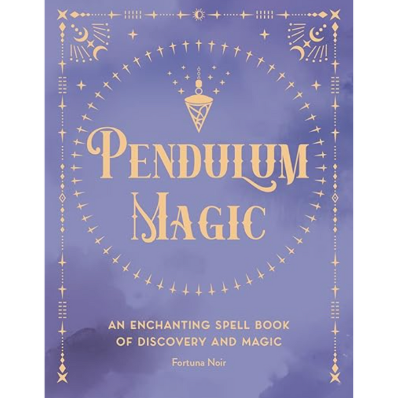 Cover of Pendulum Magic by Fortuna Noir, a pocket-sized illustrated book on divination, energy healing, and intuitive pendulum use.