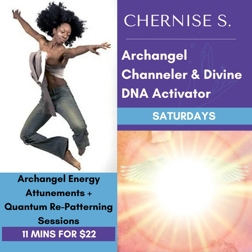 Tiny Archangel Energy Attunements and Quantum Re-Patterning Session with Chernise Spruell