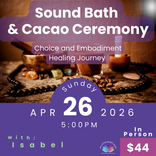 Promotional flyer for a Sound Bath & Cacao Ceremony event with text and imagery of a table setup.
