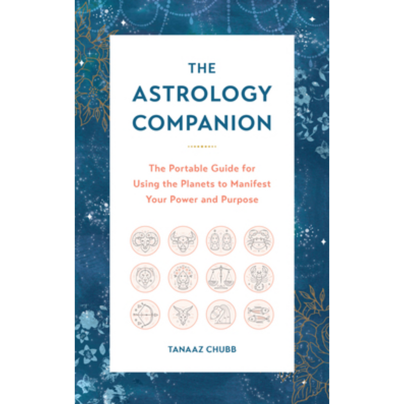 The Astrology Companion by Tanaaz Chubb – Portable planetary guide for manifestation and cosmic alignment.