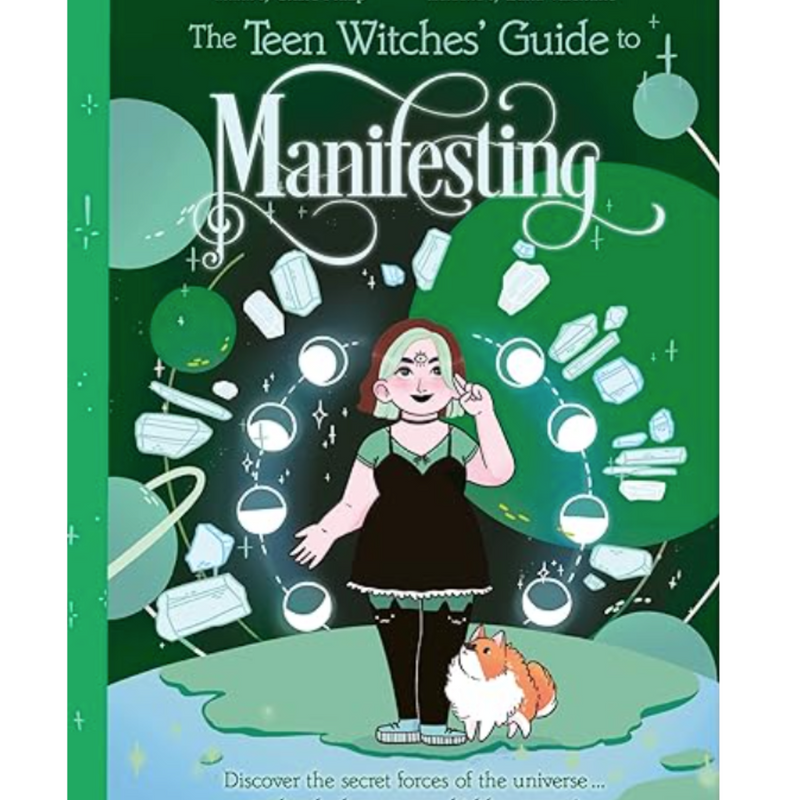 Cover of "The Teen Witches' Guide to Manifesting" by Claire Philip, featuring whimsical illustrations of magical symbols and a young witch in a vibrant, mystical setting.
