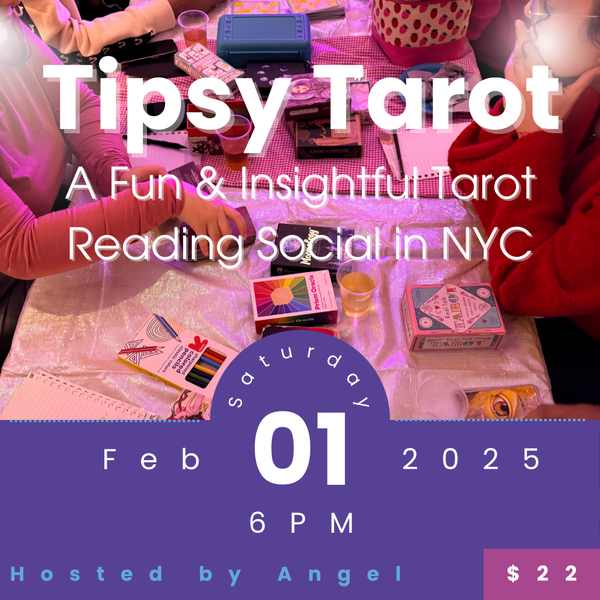 Tipsy Tarot: A Fun & Insightful Tarot Reading Social in NYC