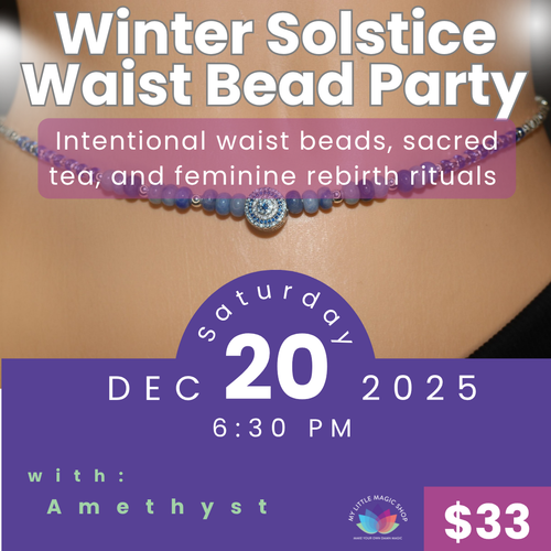 Amethyst Rose tying intention-based waist beads during a sacred Winter Solstice ceremony at My Little Magic Shop.