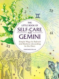 Little Book of Self-Care for Gemini by Constance Stellas