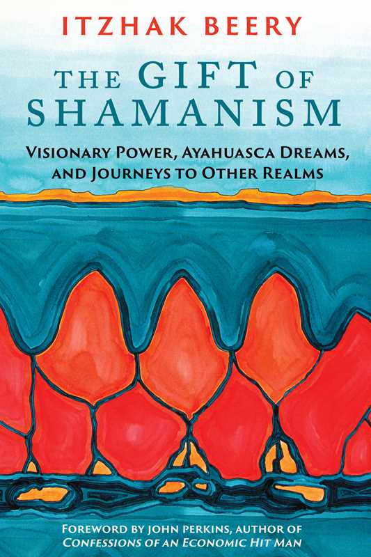 Gift of Shamanism by Itzhak Beery