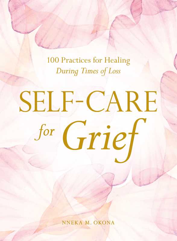 Self-Care for Grief by Nneka M. Okona