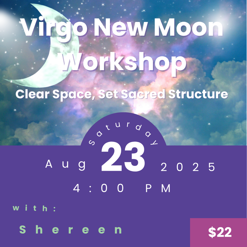  Virgo New Moon Workshop with Shereen Campbell at My Little Magic Shop in NYC – August 23, 2025